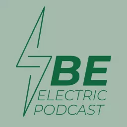 BE Electric Podcast