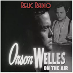 Orson Welles On The Air Podcast artwork