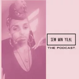 “sew min yelal” Podcast artwork