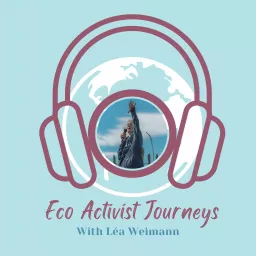 Eco Activist Journeys Podcast artwork