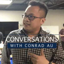 Conversations with Conrad Au Podcast artwork