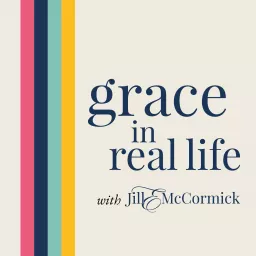 Grace In Real Life podcast