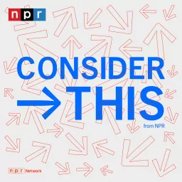Consider This from NPR Podcast artwork