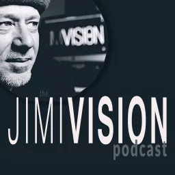 The Jimivision Podcast