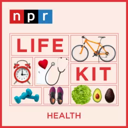 Life Kit: Health Podcast artwork