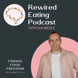 Rewired Eating Podcast