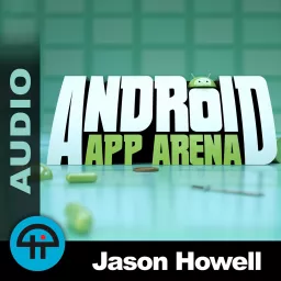 Android App Arena (Audio) Podcast artwork