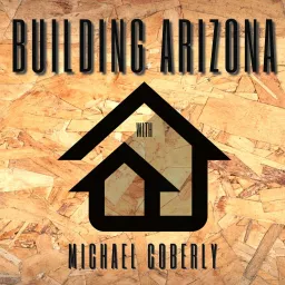 Building Arizona Podcast artwork