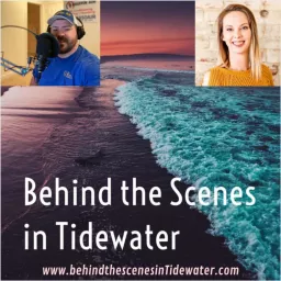 Behind the Scenes in Tidewater Podcast artwork