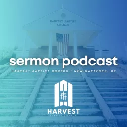 Harvest Baptist Church | New Hartford, CT Podcast artwork