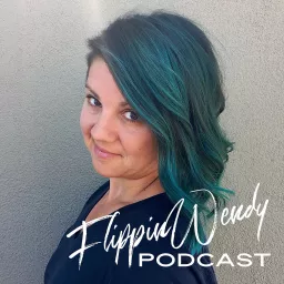 FlippinWendy Podcast artwork