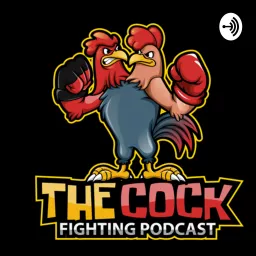 The Cock Fighting Podcast artwork