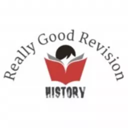 Really Good Revision - GCSE History - Mr Hutchison History Podcast artwork