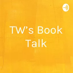 TW’s Book Talk Podcast artwork