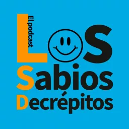 Los Sabios Decrépitos - LSD Podcast artwork