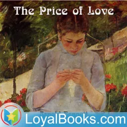 The Price of Love by Arnold Bennett Podcast artwork