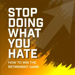 Stop Doing What You Hate Podcast artwork