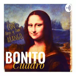Bonito cuadro Podcast artwork