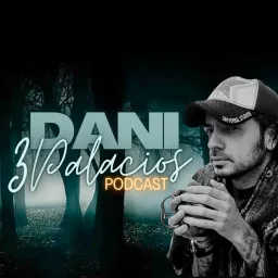 Dani 3Palacios Podcast artwork