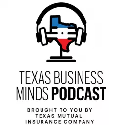 Texas Business Minds Podcast artwork