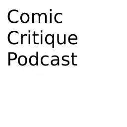 Comic Critique Podcast artwork