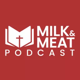 Milk & Meat Podcast