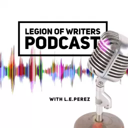 Legion of Writers Podcast artwork