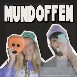 Mundoffen: Gefühle, Coaching, Selbstständigkeit und Selbst-Sein mit Luise und Jakob