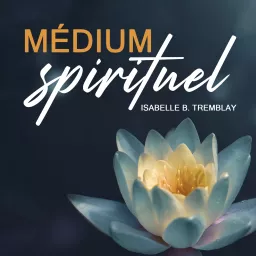 Médium spirituel Podcast artwork