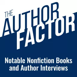 Author Factor: Notable Nonfiction Books Podcast artwork