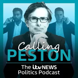 Calling Peston: The ITV News Politics Podcast artwork