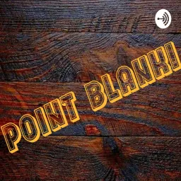 Point Blank! Podcast artwork