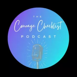 The Courage Checklist With Jen Chambers Podcast artwork