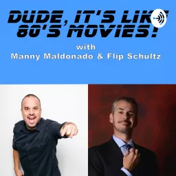 Dude, It's Like 80's Movies!! Podcast artwork