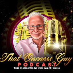 That Oneness Guy Podcast artwork
