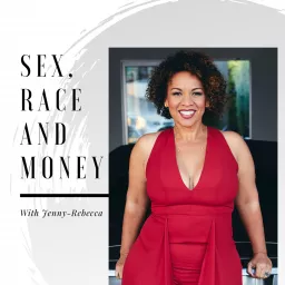 Sex, Race and Money