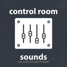Control Room Sounds Podcast artwork