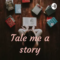 Tale me a story Podcast artwork