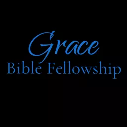 Grace Bible Fellowship Peru, IL Podcast artwork