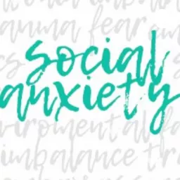Social Anxiety Podcast artwork