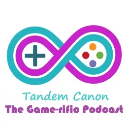 Tandem Canon - The Game-rific Podcast artwork