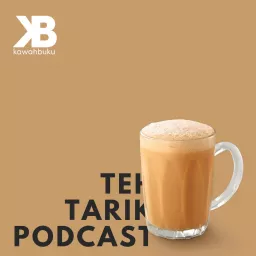 Teh Tarik Podcast artwork