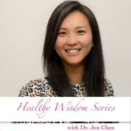 Healthy Wisdom Series Podcast artwork