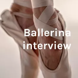 Ballerina interview Podcast artwork