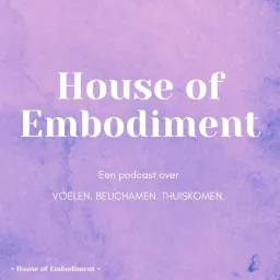 House of Embodiment Podcast artwork