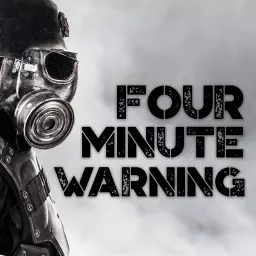 4 Minute Warning Podcast artwork