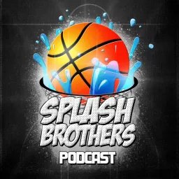 Splash Brothers Podcast artwork