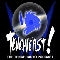 Tenchicast! Podcast artwork