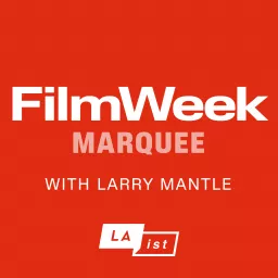 FilmWeek Marquee Podcast artwork