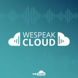 WeSpeakCloud Podcast artwork